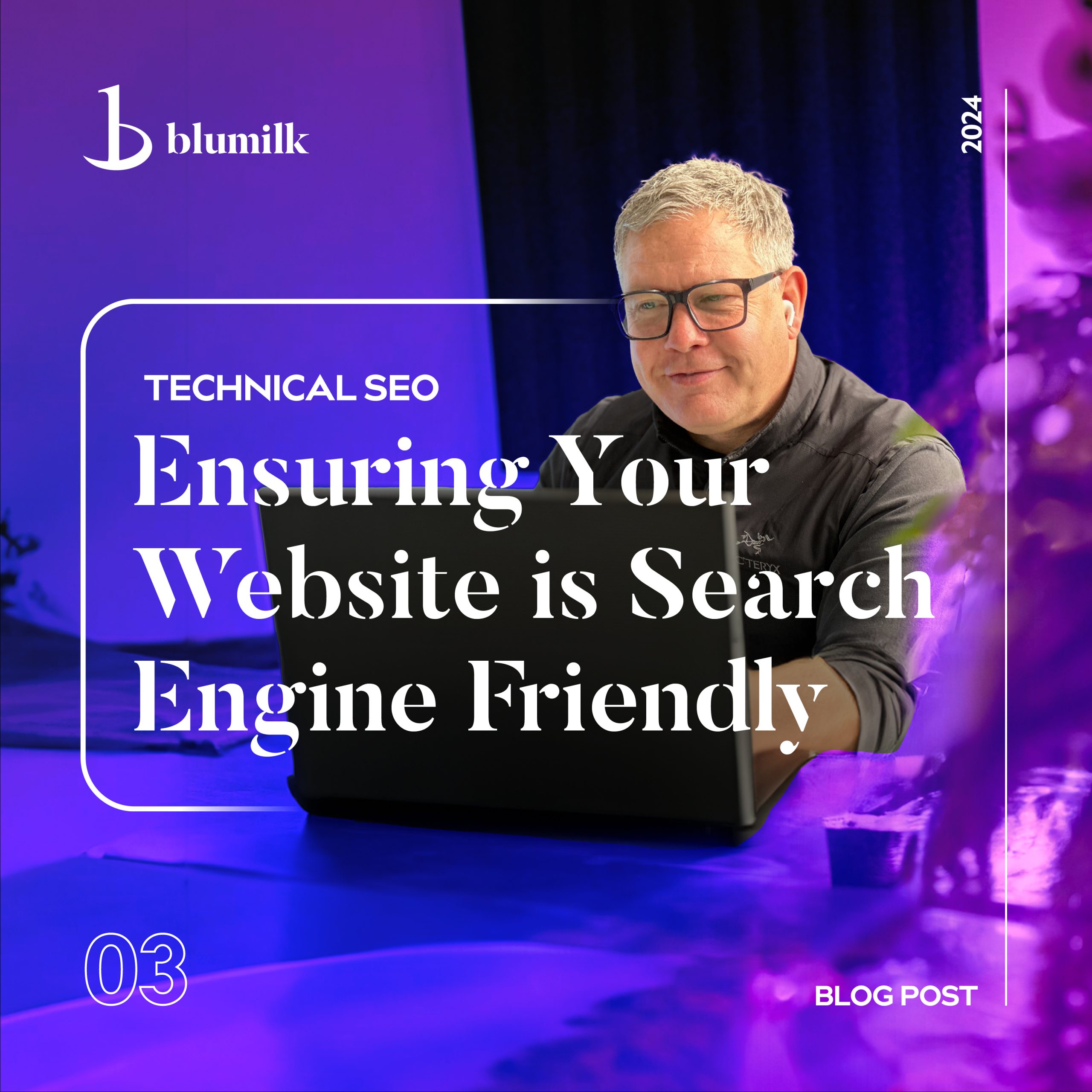 Technical SEO: Ensuring Your Website is Search Engine Friendly