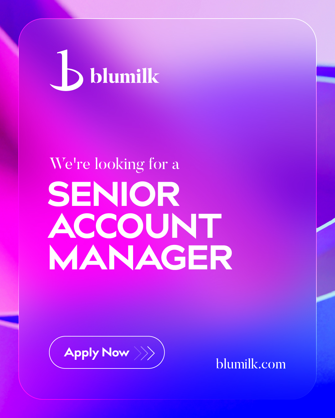 Senior Account Manager – Blumilk & UMA (Newcastle, Hybrid)